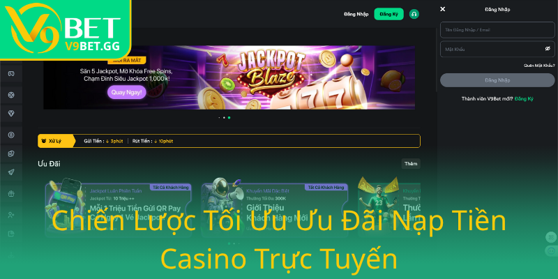 Khuyến Mãi Nạp Đầu V9BET - Cơ Hội Vàng Để Nhận Ưu Đãi Đặc Biệt Tại Nhà Cái Uy Tín 1 Chien Luoc Toi Uu Uu Dai Nap Tien Casino Truc Tuyen0