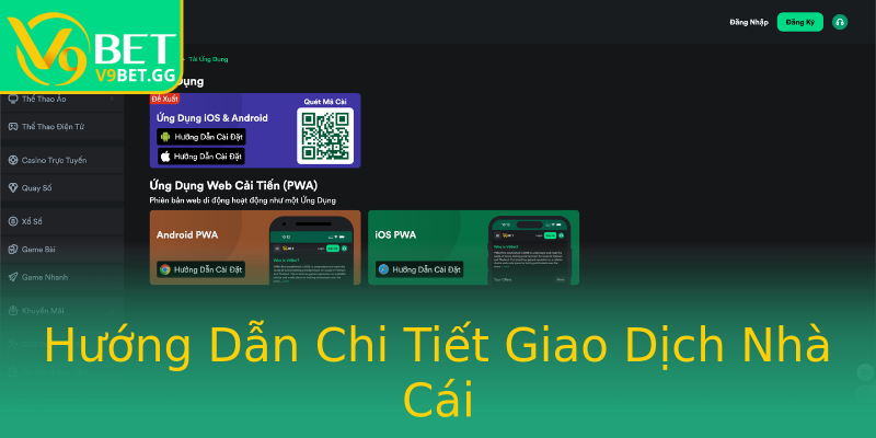 Hướng Dẫn Chi Tiết Giao Dịch Nhà Cái Hướng Dẫn Chi Tiết Giao Dịch Nhà Cái
