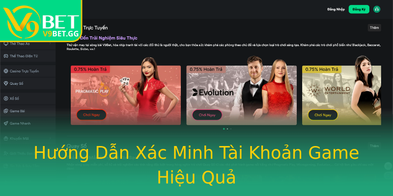 Hướng Dẫn Xác Minh Tài Khoản Game Hiệu Quả Hướng Dẫn Xác Minh Tài Khoản Game Hiệu Quả