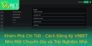 Kham Pha Chi Tiet Cach Ang Ky V9Bet Nhu Mot Chuyen Gia Va Trai Nghiem Nha Cai V9Bet Inh Cao