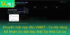 Khuyen Mai Nap Au V9Bet Co Hoi Vang E Nhan Uu Ai Ac Biet Tai Nha Cai Uy Tin