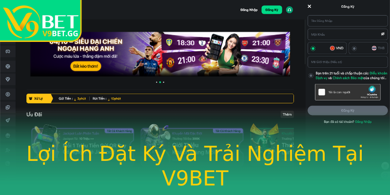 Lợi Ích Đặt Ký Và Trải Nghiệm Tại V9BET Lợi Ích Đặt Ký Và Trải Nghiệm Tại V9BET
